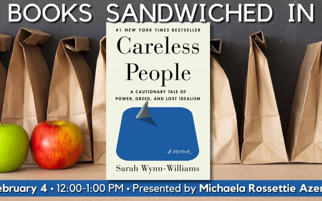 Books Sandwiched In: “Careless People”