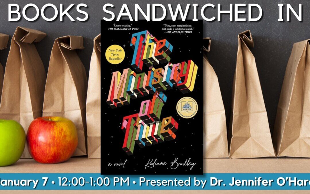 Books Sandwiched In: “The Ministry of Time”