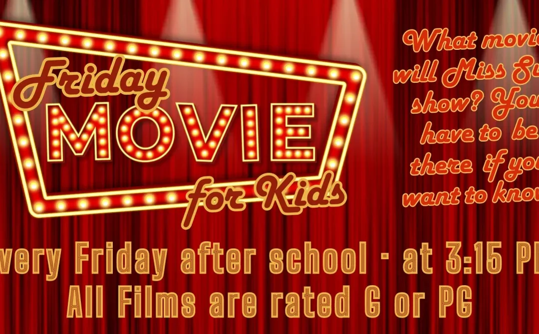 Friday Movie (for Kids!)