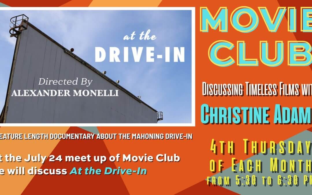 Movie Club | At the Drive In : Saving the Mahoning