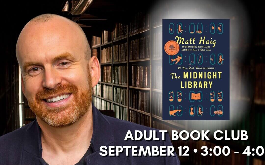 Adult Book Club: “Midnight Library” by Matthew Haig