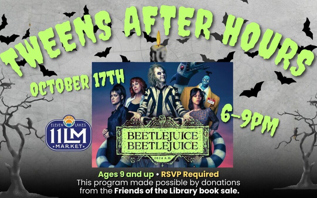 Tweens After Hours with Eleven Lakes Market