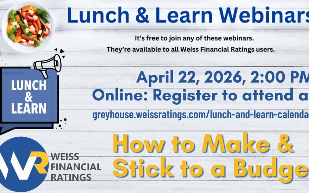 Weiss Ratings’ Lunch & Learn: How to Make & Stick to a Budget