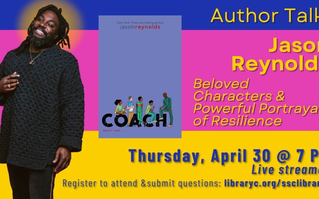 Online Author Talk | Jason Reynolds: Beloved Characters & Portrayals of Resilience